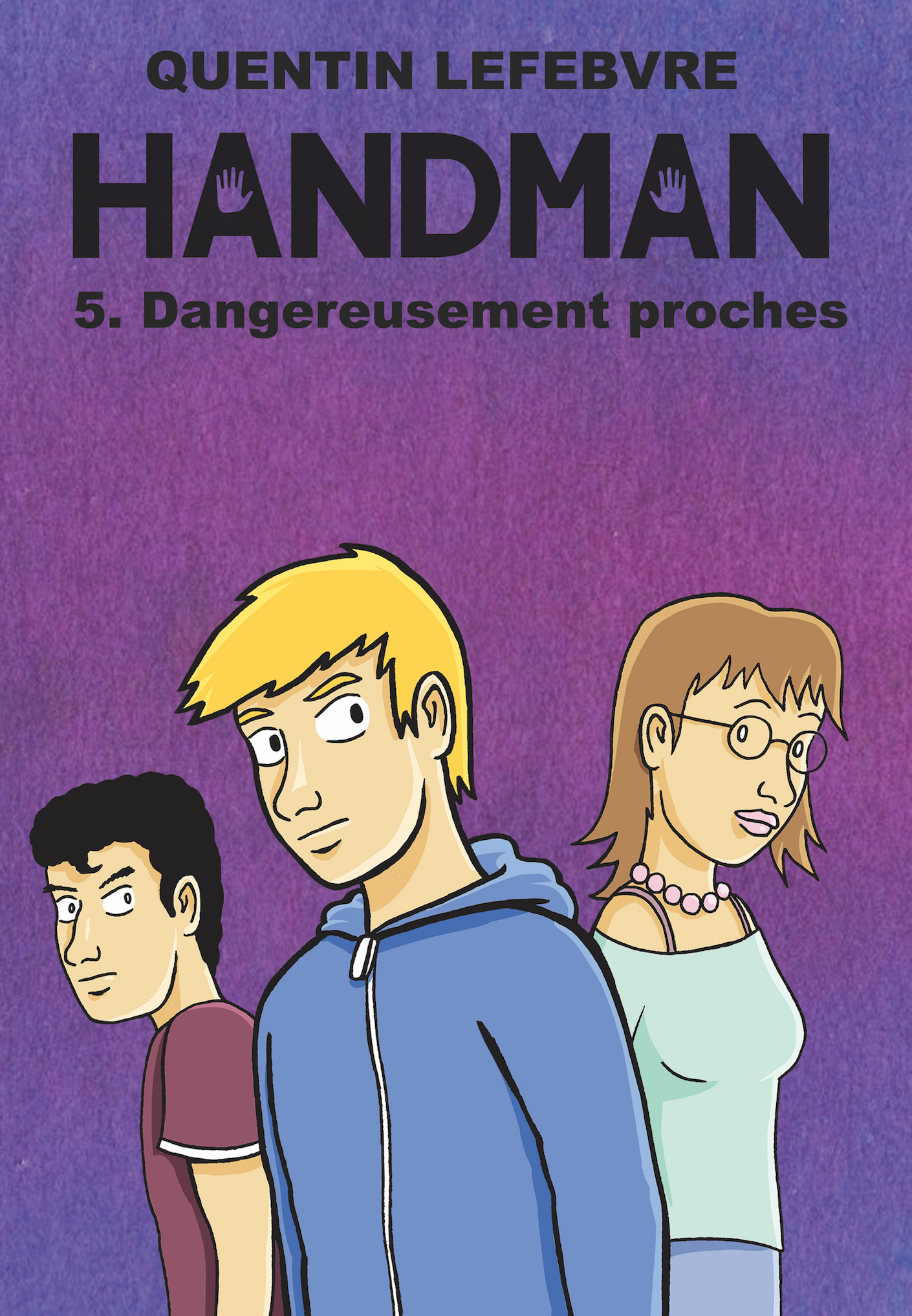 Couverture du tome 5 : Dangereusement proches